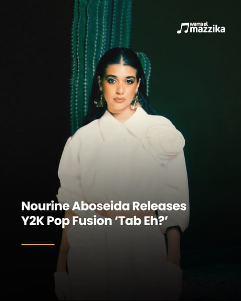 Nourine Aboseida raids the early 2000s on ‘Tab Eh?’